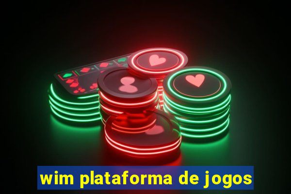 wim plataforma de jogos